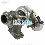 Turbosuflanta Ford B-Max 1.5 TDCi 95 cp XVJA, XVJC diesel