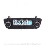 Unitate control aer conditionat automat Ford Focus 2014-2018 2.3 RS 350 cp YVDA benzina