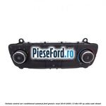 Unitate control aer conditionat automat Ford Grand C-Max 2016-2020 1.5 TDCi 95 cp XXDA, XXDC diesel