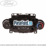 Unitate control aer conditionat manual 07/2008-11/2012 fara incalzire Ford Fiesta 2008-2012 1.4 TDCi 68 cp F6JB, F6JD diesel