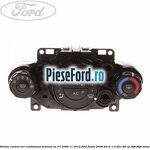 Unitate control aer conditionat manual an 07/2008-11/2012 Ford Fiesta 2008-2012 1.4 TDCi 68 cp F6JB, F6JD diesel