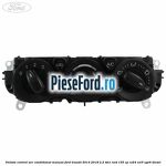 Unitate control aer conditionat manual Ford Transit 2014-2018 2.2 TDCi RWD 155 cp CV24, CVR5, UYR6 diesel