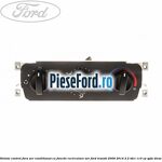 Unitate control fara aer conditionat, cu functie recirculare aer Ford Transit 2006-2014 2.2 TDCi 110 cp