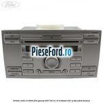 Unitate Radio CD 6000 Ford Galaxy 2007-2014 1.6 EcoBoost 160 cp