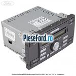 Unitate Radio CD 6000 Ford Transit 2006-2014 2.2 TDCi RWD 125 cp