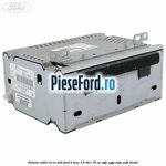 Unitate Radio CD cu DAB Ford B-Max 1.5 TDCi 75 cp