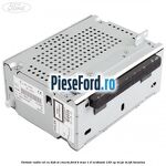 Unitate Radio CD cu DAB si CNECTV Ford B-Max 1.0 EcoBoost 125 cp M1JE, M1JH benzina