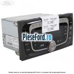 Unitate Radio CD cu MP3 Ford Galaxy 2007-2014 1.6 EcoBoost 160 cp JTWA, JTWB benzina