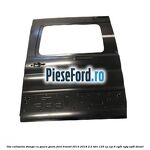 Usa culisanta stanga cu gaura geam Ford Transit 2014-2018 2.2 TDCi 125 cp