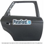 Usa dreapta spate 5 usi combi an 10/2010-12/2014 Ford Mondeo 2008-2014 2.2 TDCi 175 cp
