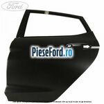 Usa spate stanga Ford Fiesta 2017-2023 1.0 EcoBoost 124 cp