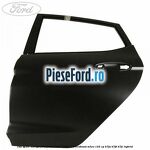 Usa spate stanga Ford Fiesta 2017-2023 1.0 EcoBoost mHEV 125 cp