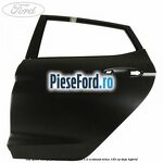 Usa spate stanga Ford Fiesta 2017-2023 1.0 EcoBoost mHEV 155 cp