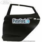 Usa spate stanga Ford Fiesta 2017-2023 1.5 EcoBoost ST 200 cp