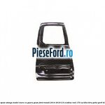 Usa spate stanga model mare cu gaura geam Ford Transit 2014-2018 2.0 EcoBlue RWD 170 cp