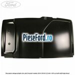 Usa spate stanga plafon mic Ford Transit Custom 2014-2018 2.2 TDCi 100 cp