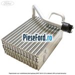 Vaporizator aer conditionat Ford Galaxy 2007-2014 2.0 EcoBoost 199 cp TNWB benzina