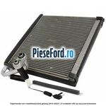 Vaporizator aer conditionat Ford Galaxy 2015-2023 1.5 EcoBoost 160 cp UNCJ, UNCK benzina