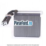 Vaporizator aer conditionat Ford S-Max 2007-2014 1.8 TDCi 100 cp