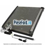 Vaporizator aer conditionat Ford S-Max 2015-2023 1.5 EcoBoost 160 cp UNCI, UNCJ, UNCK benzina