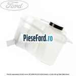 Vas de expansiune lichid racire 05/2006-06/2012 Ford Fusion 1.6 TDCi 90 cp