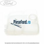 Vas expansiune lichid racire Ford Focus 2011-2014 1.6 Ti 105 cp IQDA, IQDB, IQDC benzina