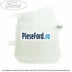 Vas expansiune lichid racire Ford Ranger 2012-2015 3.2 TDCi 4x4 200 cp