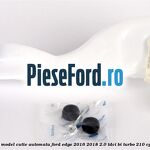 Vas lichid frana model cutie automata Ford Edge 2016-2018 2.0 TDCi Bi-Turbo 210 cp T9CE, T9CF diesel