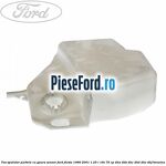 Vas spalator parbriz cu gaura senzor Ford Fiesta 1996-2001 1.25 i 16V 75 cp