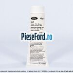 Vaselina anti gripare K-LT universala Ford original 45 G Ford Fiesta 2017-2023 1.0 EcoBoost 101 cp SFJE, SFJF, SFJH, SFJJ, SFJK, SFJN benzina