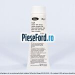 Vaselina anti gripare K-RSS universala Ford original 45 G Ford Kuga 2016-2018 1.5 EcoBoost 120 cp BNMA, BNMB, BNMC benzina