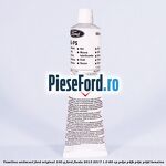 Vaselina antiscart Ford original 100 G Ford Fiesta 2013-2017 1.0 80 cp P4JA, P4JB, P4JC, P4JD benzina