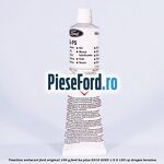 Vaselina antiscart Ford original 100 G Ford Ka plus 2019-2020 1.5 Ti 120 cp