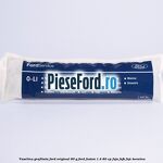 Vaselina grafitata Ford original 90 G Ford Fusion 1.4 80 cp