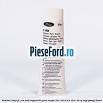 Vaselina Long Life F-RM Ford original 80 G Ford Ranger 2012-2015 2.2 TDCi 120 cp ENPF, GBVAJPF diesel