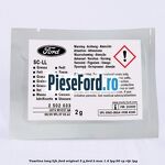 Vaselina Long Life Ford original 5 G Ford B-Max 1.4 LPG 90 cp RTJC LPG
