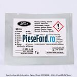 Vaselina Long Life Ford original 5 G Ford Fiesta 2008-2012 1.4 TDCi 68 cp F6JB, F6JD diesel