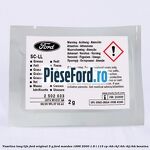 Vaselina Long Life Ford original 5 G Ford Mondeo 1996-2000 1.8 i 115 cp RKB, RKF, RKH, RKJ, RKK benzina