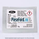 Vaselina Long Life Ford original 5 G Ford Scorpio 2.0 i 16V 136 cp N3A benzina