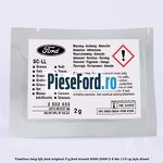 Vaselina Long Life Ford original 5 G Ford Transit 2000-2006 2.4 TDE 115 cp