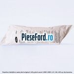 Vaselina lubrifiere sasiu Ford original 120 G Ford Escort 1990-1995 1.8 i 16V 105 cp