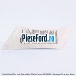 Vaselina lubrifiere sasiu Ford original 90 G Ford S-Max 2015-2023 2.0 EcoBlue 120 cp