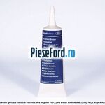 Vaselina speciala contacte electrice Ford original 100 G Ford B-Max 1.0 EcoBoost 125 cp M1JE, M1JH benzina