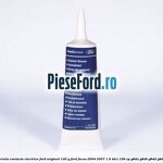 Vaselina speciala contacte electrice Ford original 100 G Ford Focus 2004-2007 1.6 TDCi 109 cp G8DA, G8DB, G8DD, G8DE, G8DF diesel
