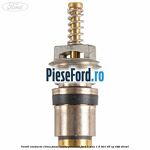 Ventil conducta clima joasa/inalta presiune Ford B-Max 1.6 TDCi 95 cp T3JB diesel