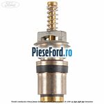 Ventil conducta clima joasa/inalta presiune Ford Fusion 1.6 100 cp