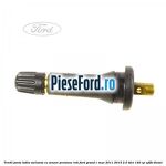 Ventil janta tabla, varianta cu senzor presiune roti Ford Grand C-Max 2011-2015 2.0 TDCi 140 cp