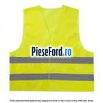 Vesta reflectorizanta galbena Ford Kuga 2013-2016 2.0 TDCi 120 cp