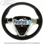 Volan 3 spite piele fara control viteza Ford Fiesta 2008-2012 1.4 TDCi 70 cp F6JD, KVJA diesel