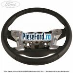 Volan 4 spite piele an 06/2010-12/2014 Ford S-Max 2007-2014 1.6 EcoBoost 160 cp